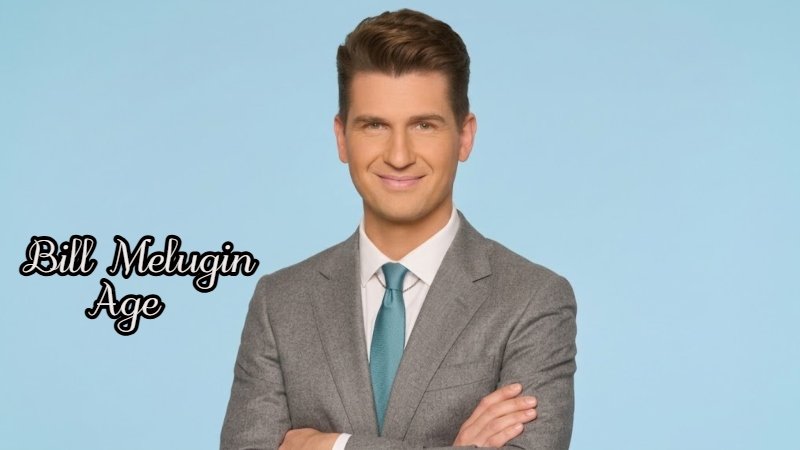Bill Melugin Age